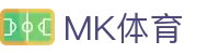 MK体育MK Sports · 官网首页 - 中文全站登录